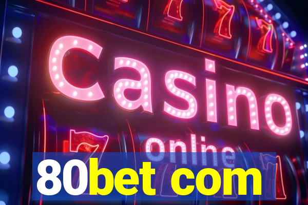 80bet com